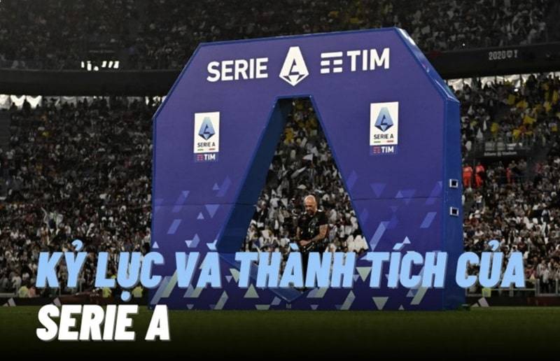 Những kỷ lục từng xuất hiện ở giải Serie A